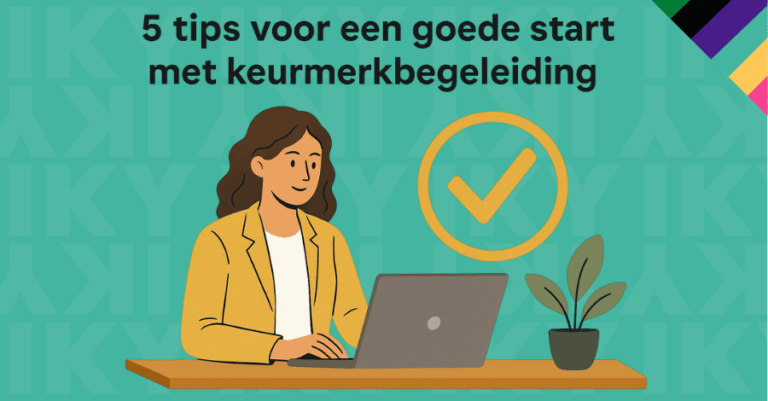 KY 5 tips keurmerk begeleiding